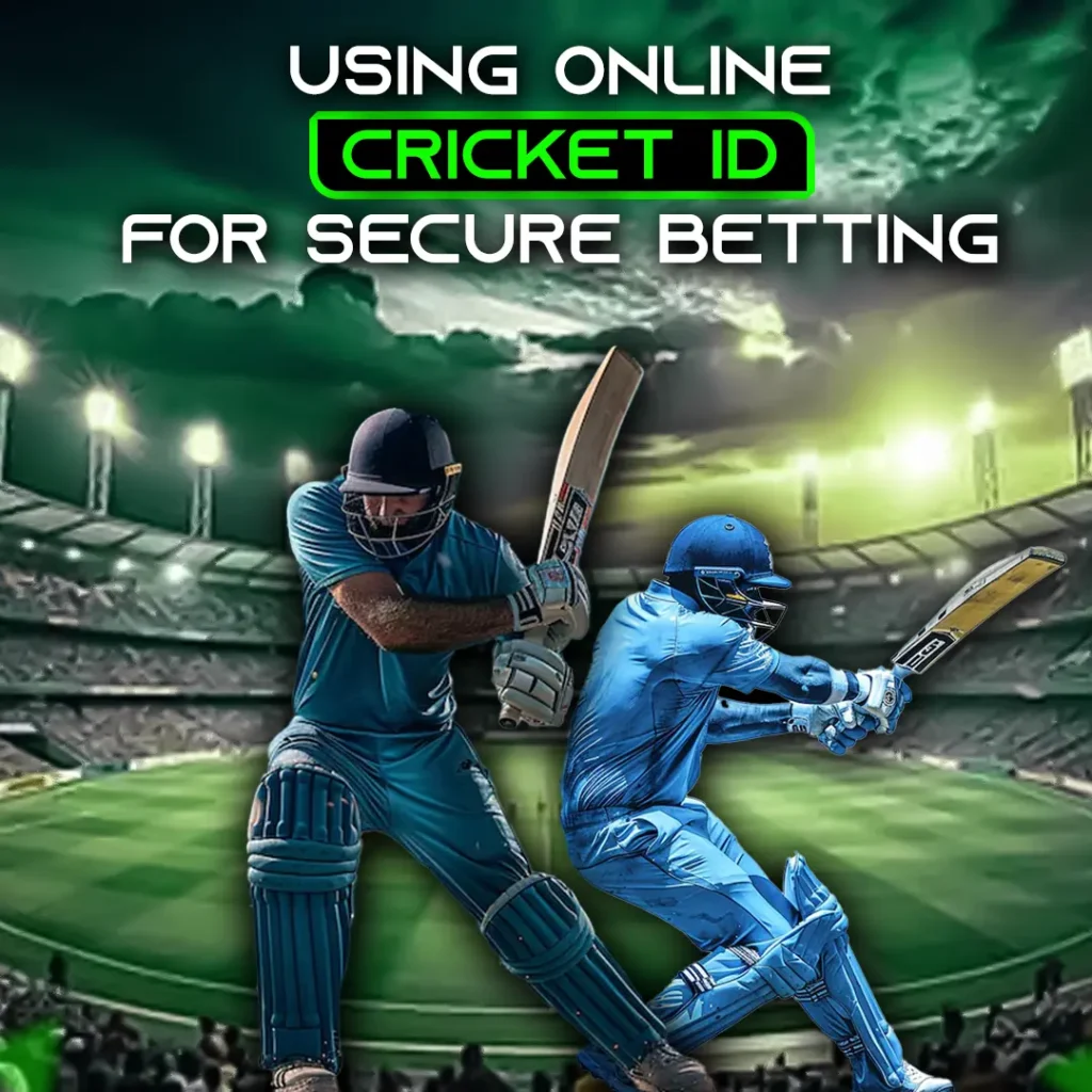 Using Online Cricket ID for Secure Betting